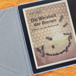 eBuch — Die Weisheit der Bienen — Sandira Belia