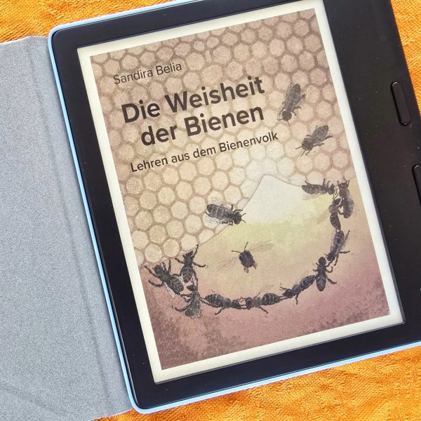 eBuch — Die Weisheit der Bienen — Sandira Belia