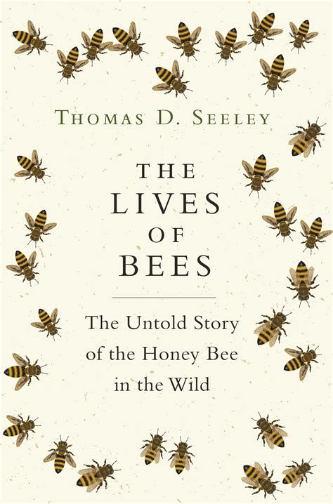 Book | The Lives of Bees: The Untold Story of the Honey Bee in the Wild