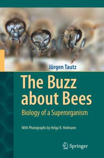 Book | The Buzz About Bees: Biology of a Superorganism