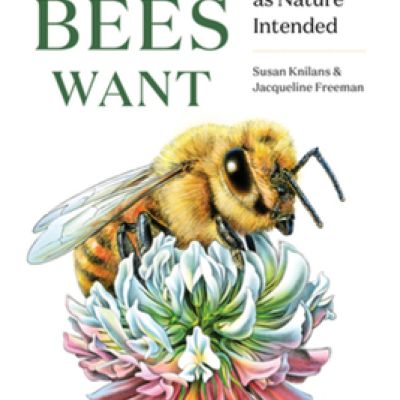 Book | What Bees Want: Beekeeping as Nature Intended